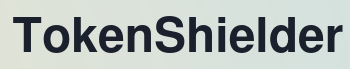 Token Shielder